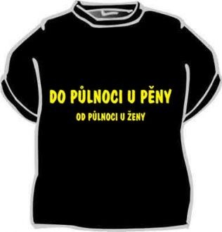 Tričko - Do půlnoci u pěny od půlnoci u ženy