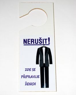 Visačka - Nerušit! Ženich