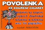 b Povolenka ke kouření cigaret