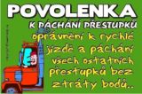 b Povolenka k páchání přestupků