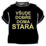 Tričko Všude dobře doma stará černé