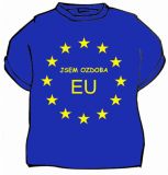 Tričko - Jsem ozdoba EU