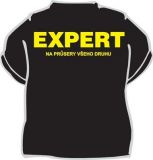 Tričko - Expert na průsery