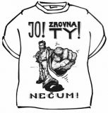 Tričko - Jo zrovna ty